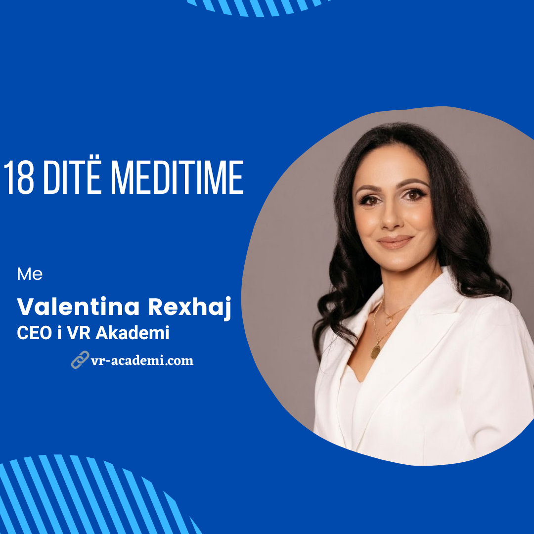 18 ditë meditime me Valentina Rexhaj