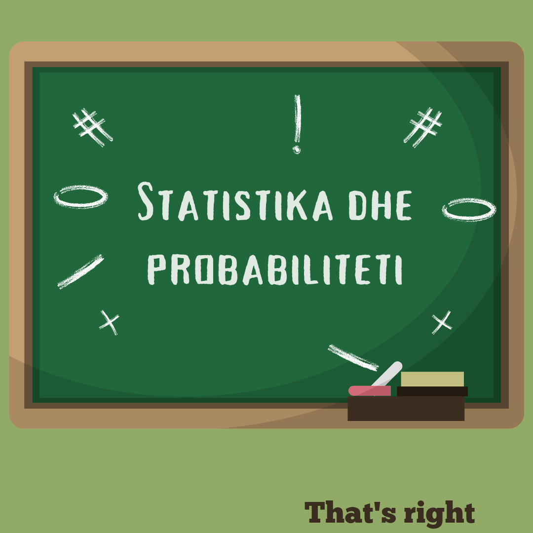 Statistika dhe Probabiliteti