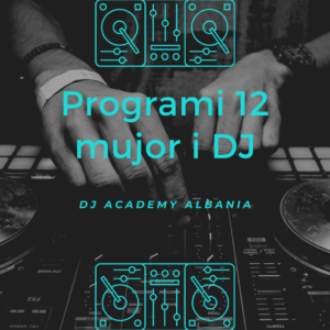 Programi 12 mujor i dj